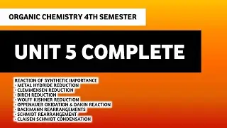 Reaction Of Synthetic Importance | Unit 5 Organic Chemistry-III 4th Semester