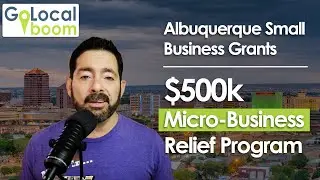 Albuquerque Small Business Grants | $500k Micro-Business Relief Program | Go Local Boom