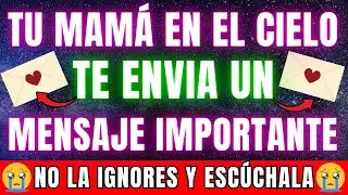 DICE DICE: TU MAMÁ EN EL CIELO TE ENVÍA UNA BENDICIÓN Y ESTE MENSAJE URGENTE ¡NO INGORES ESTO! 😭