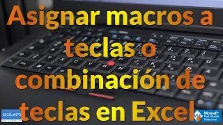 Asignar macros a teclas o combinaci&oacute;n de teclas en Excel usando OnKey @EXCELeINFO
