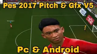 Pitch PES 2017 Super Realistis! GFX v5 by OG | PC & Winlator