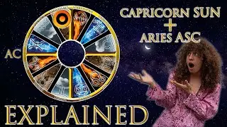 Your Astrology Explained: Capricorn Sun + Aries Ascendant | Sun & Ascendant Series