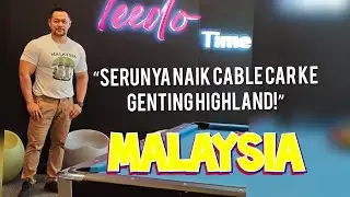 Serunya Naik Cable Car & Genting Highland.