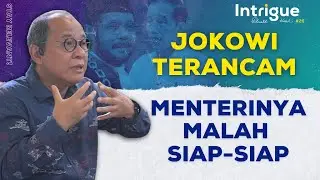 Prabowo & Jokowi Terancam, Menterinya Yang Lain Siap-Siap | #IntrigueRK