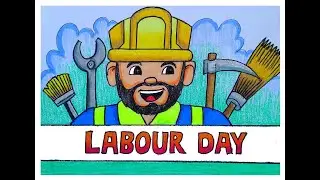 INTERNATIONAL LABOUR DAY DRAWING EASY AND BEAUTIFUL | INTERNATIONAL WORKERS DAY DRAWING | #labourday