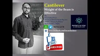 CANTILEVER: WEIGHT OF BEAM IS EFFECTIVE