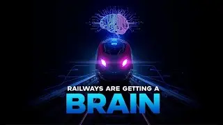 Railways Are Getting a Brain!