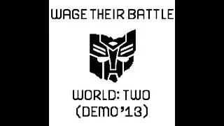 Wage Their Battle - World: Two (2013)