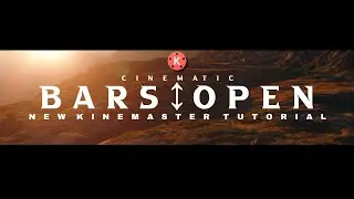 How To Make Black Bars Open Cinematic Effect in Kinemaster