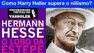 Aula com Vassoler: Como Harry Haller, o lobo da estepe (Hermann Hesse), supera o niilismo?