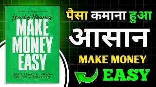 Make Money Easy | Create Financial Freedom and Live a Richer Life | Book Summary In Hindi | Book FM