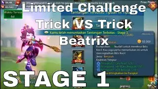 Limited Challenge (Tantangan Terbatas) Trick VS Trick / Beatrix - STAGE 1