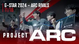 [G-Star 2024] ARC Rivals Steamer Match Event (Kimblue & BLACKWALK) - 11/16 | Project ARC