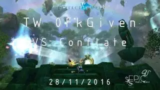 Epic Perfect World : TW 0FkGiven vs Conflate 2016/11/28