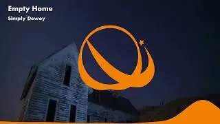 Simply Dewey - Empty Home [ORIGIN Release]