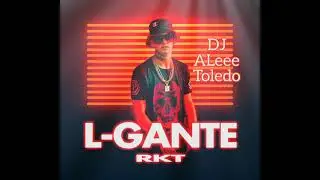L-GANTE CUMBIA 420 | REMIX ENGANCHADO