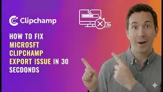 How to Fix Microsoft Clipchamp Export Issue in 30 Seconds!