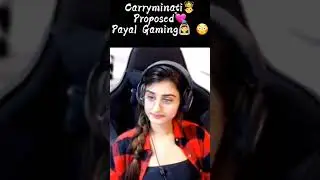 Carryminati Proposed Payal Gaming   Bahut Tez Horeho🤣 @payalshorts  @payalgaming Full HD #Shorts