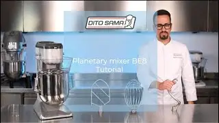Planetary mixer BE8 Tutorial | Dito Sama