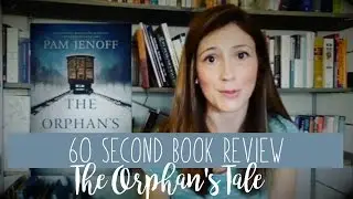 THE ORPHAN'S TALE BY PAM JENOFF// 60 SECOND BOOK REVIEW