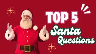 5 Things New Santa's Asked Me this year!
