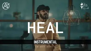EMIWAY BANTAI - HEAL (INSTRUMENTAL) [Prod. AK]
