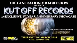 GL0WKiD's GenerationX Radio Show Kut Off Records 1 Year Showcase Nu-Rave Radio (20-03-14)
