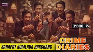 Sanapot Kumlaba Hakchang | CRIME DIARIES-Episode 75 | Manipur Crime Stories.