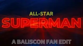 All Star Superman fan edit by Baliscon - Test Opening