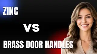 Zinc vs Brass Door Handles   Full Comparison