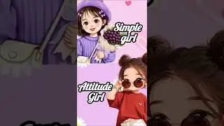 simple girl vs attitude girl💅🏻👗💍👠#trending #viralvideo