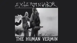 Exterminator - The Human Vermin (Lyrics)