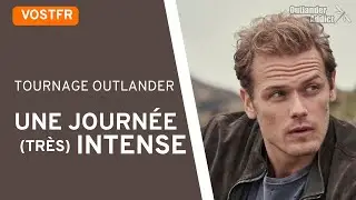 Outlander VOSTFR &ndash; Sam Heughan raconte sa journ&eacute;e type sur le tournage (podcasts 2021)