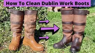 How to Clean Dublin Work Boots | Horse Riding Boot Cleaning Tutorial