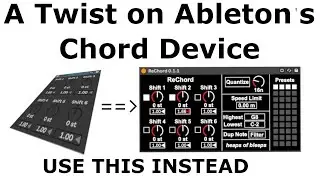 I Remade and Altered Ableton's Chord Device in Max MSP! (ReChord Demo) (Re-Upload)