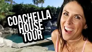 EPIC COACHELLA HOUSE TOUR!! (Lunchy Break)