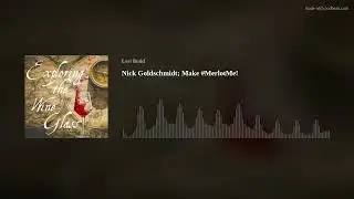 Nick Goldschmidt; Make #MerlotMe!