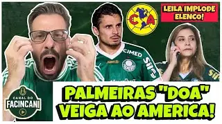 AO VIVO: REVOLTANTE! 🔥 PALMEIRAS “DOA” VEIGA AO AMERICA-MEX! 🤬 CADÊ OS REFORÇOS, LEILA? 😡