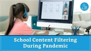 School Content Filtering During Pandemic