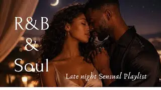 Late Night Romantic R&B & Soul For Quiet Night