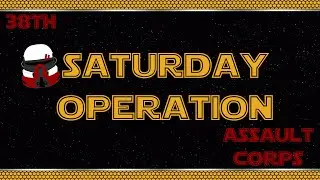 [38th Assault Corps] Fighting for the Republic with the 212th! (Saturday op)