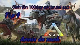 Ark mobile casual brutal ss2 tập 4 : Ti&ecirc;u diệt alpha raptor v&agrave; đi hang hunter