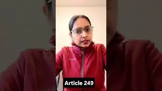 Article 249, राज्यसभा की विशेष शक्ति,indian constitution article 249, power of rajya sabha