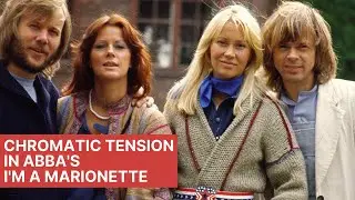 Chromatic tension in ABBA's 'I'm A Marionette'