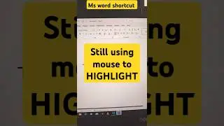 How to highlight text in ms word? Check to grab less timing trick #shortcutkeys #msword #msoffice