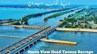 Head Taunsa Barrage || Drone View || Indus River || || Tour || Largest River Of Pakistan ||