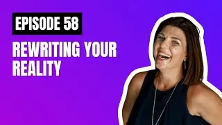 Corporate Quitter - Episode #58: Rewriting Your Reality