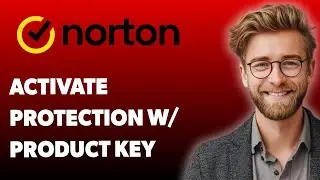 How To Activate Your Norton Protection With A Product Key [2025 Guide]