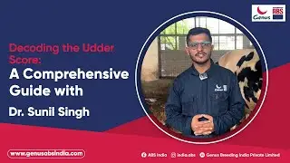 Decoding the Udder Score: A Comprehensive Guide with Dr. Sunil Singh