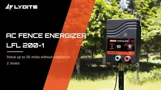 Lydite&reg; Energizer &ldquo;LFL200-1&rdquo;, 2J 50Miles AC Fence Energizer - Installation Guide